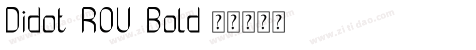 Didot ROU Bold字体转换